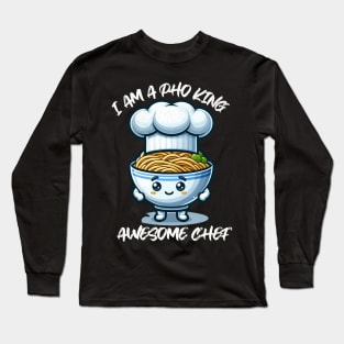 Cute Kawaii I Am A Pho King Awesome Chef Funny Noodle Bowl Long Sleeve T-Shirt